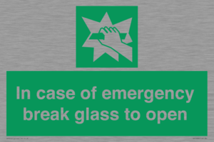 In case of emergency break glass to open